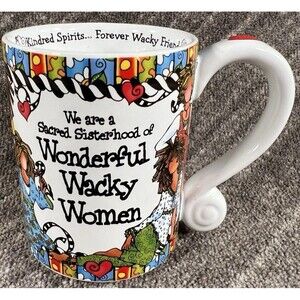 Suzy Toronto The Sacred Sisterhood of Wonderful Wacky Women Mug 11 oz Cup